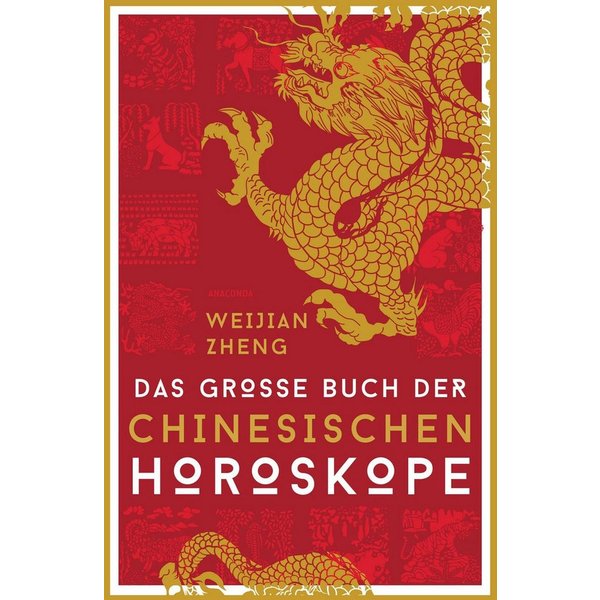 Das große Buch der chinesischen Horoskope / Weijian Zheng