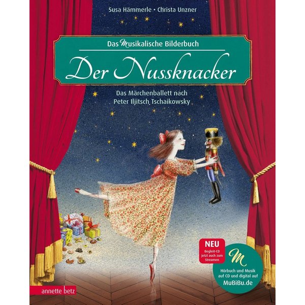 Der Nussknacker (Das musikalische Bilderbuch mit CD und zum Streamen) / Susa Hämmerle