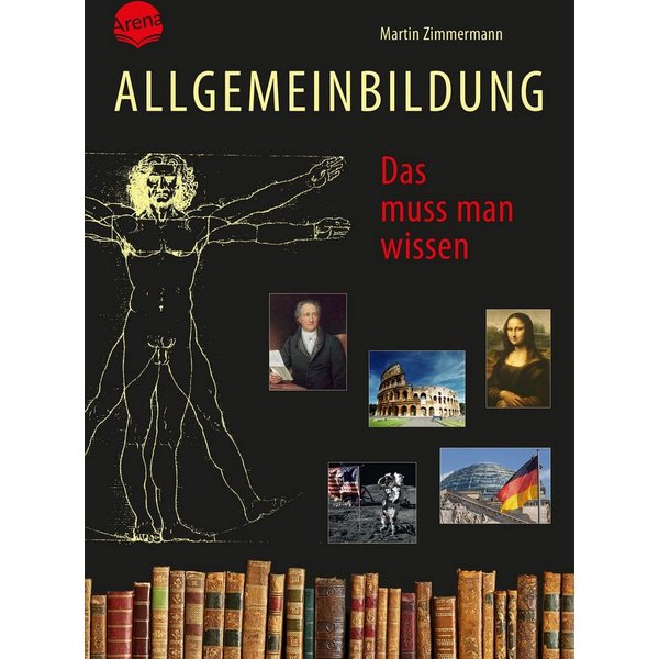 Allgemeinbildung. Das muss man wissen / diverse