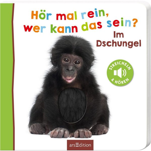 Hör mal rein, wer kann das sein? – Im Dschungel Streicheln und hören / diverse