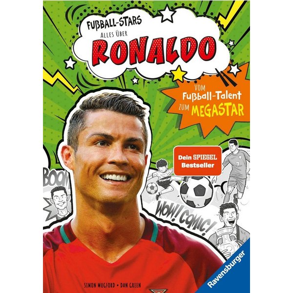 Fußball-Stars - Alles über Ronaldo. Vom Fußball-Talent zum Megastar / Simon Mugford