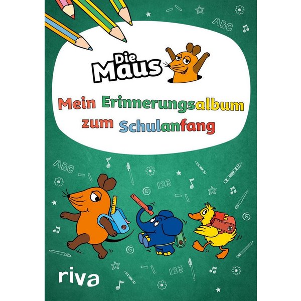 Die Maus – Mein Erinnerungsalbum zum Schulanfang Zum Ausfüllen, Malen / diverse, X