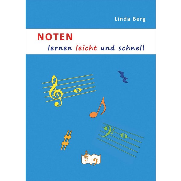 Noten lernen leicht und schnell / Linda Berg