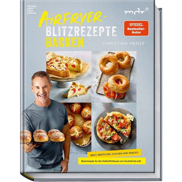 Airfryer-Blitzrezepte Backen / Christian Henze