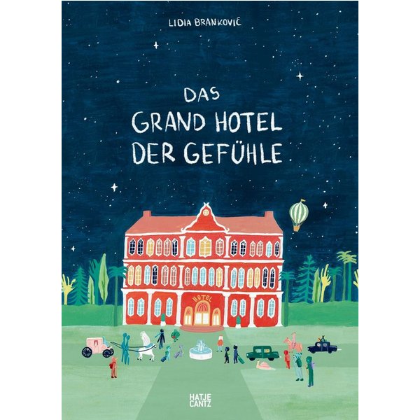 Das Grand Hotel der Gefühle / Lidia Branković
