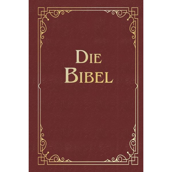Die Bibel (Geschenkausgabe, Cabra-Leder) / Martin Luther