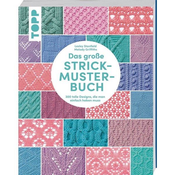 Das große Strickmuster-Buch / Lesley Stanfield, Melody Griffiths
