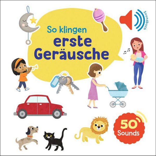 Mein großes Soundbuch - So klingen erste Geräusche Ein Soundbuch mit 5 / diverse