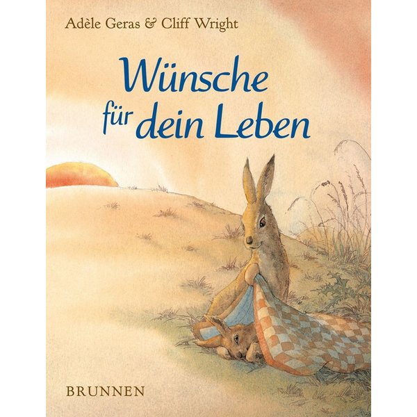 Wünsche für dein Leben / Adèle Geras
