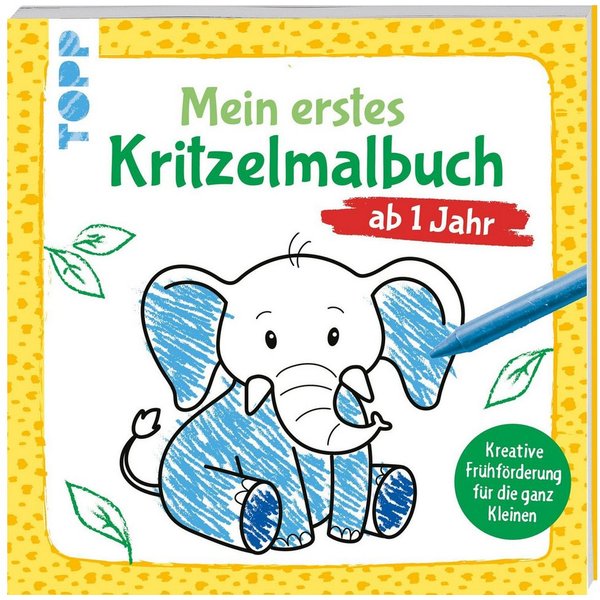 Mein allererstes Kritzelmalbuch ab 1 Jahr / Josephine Jones
