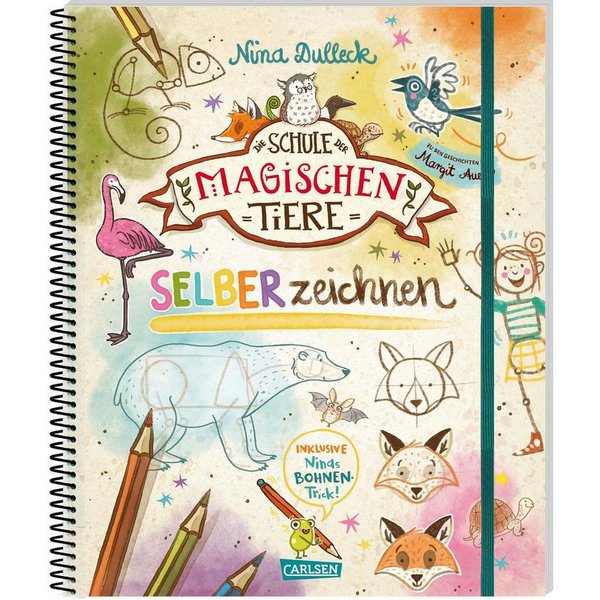 Die Schule der magischen Tiere Erstausstattung: SELBERzeichnen Schritt / Nina Dulleck