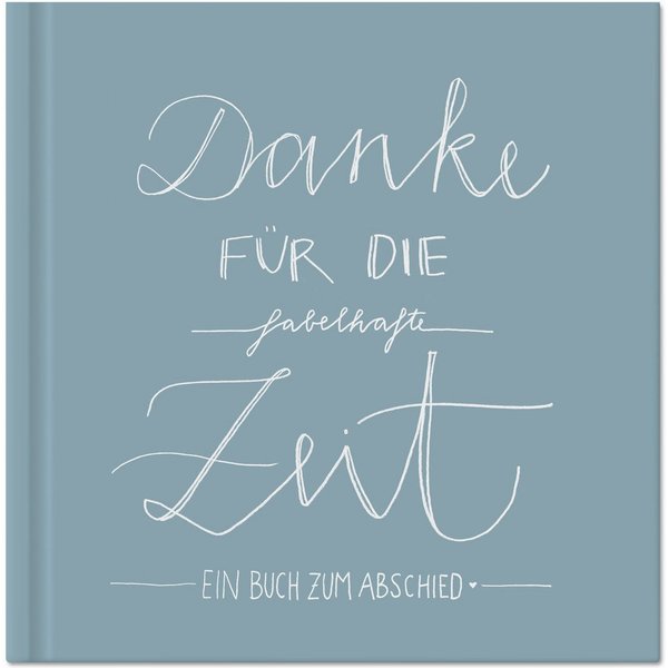 Eine der Guten Verlag Fotoalbum Danke für die fabelhafte Zeit - blau weiß, Abschiedsbuch für Kollegen, Lehrer, Freunde als Abschiedsgeschenk
