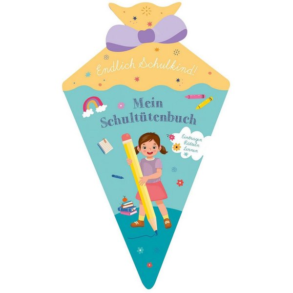 Endlich Schulkind! Mein Schultütenbuch / diverse
