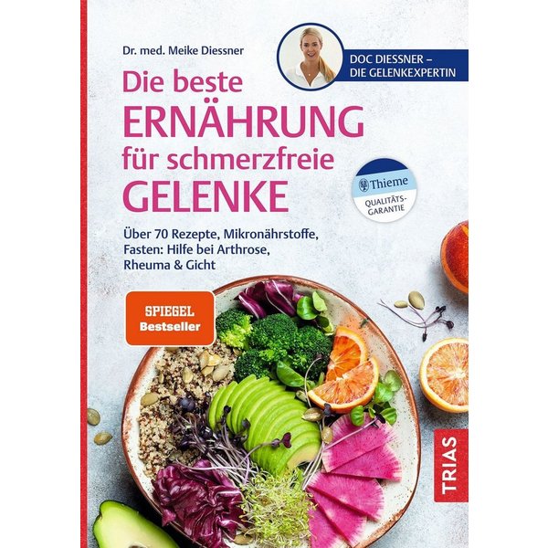 Die beste Ernährung für schmerzfreie Gelenke / Meike Diessner