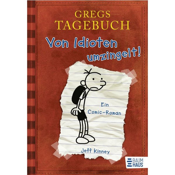 Von Idioten umzingelt! / Gregs Tagebuch Band 1 / Jeff Kinney