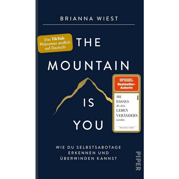 The Mountain Is You Wie du Selbstsabotage erkennen und überwinden kann / Brianna Wiest