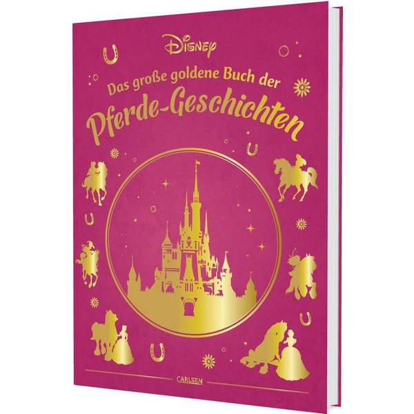 Disney: Das große goldene Buch der Pferde-Geschichten Die beliebtesten / Walt Disney