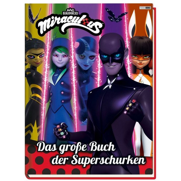 Miraculous: Das große Buch der Superschurken / Claudia Weber