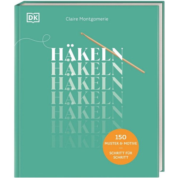 Häkeln / Claire Montgomerie