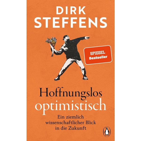 Hoffnungslos optimistisch / Dirk Steffens, SPIEGEL-Bestseller
