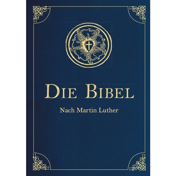 Die Bibel - Altes und Neues Testament nach Martin Luther. In Cabra-Led / Martin Luther