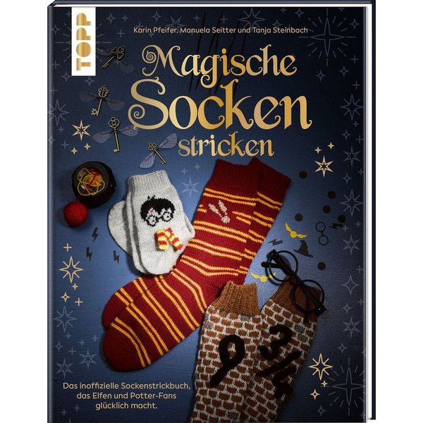 Magische Socken stricken / Karin Pfeifer, Manuela Seitter, Tanja Steinbach