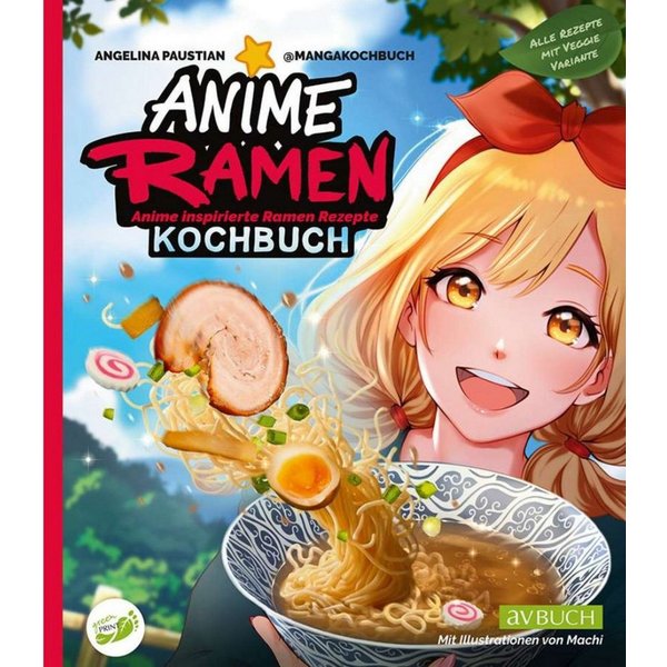 Anime Ramen Kochbuch / Angelina Paustian