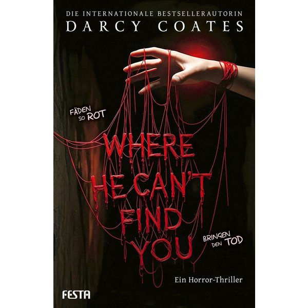 Where He Can't Find You Ein Horror-Thriller / Darcy Coates