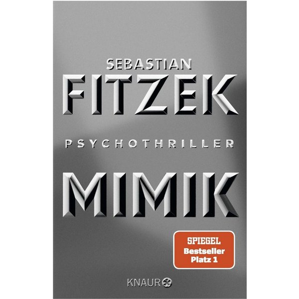 Mimik / Sebastian Fitzek, SPIEGEL-Bestseller SPIEGEL-Bestseller