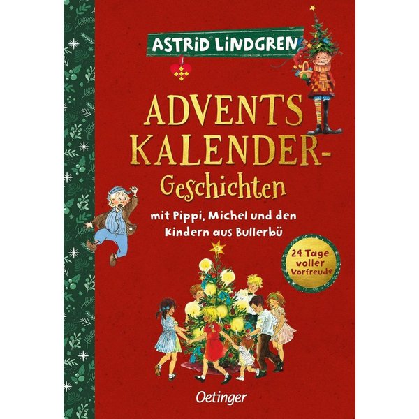 Adventskalender-Geschichten mit Pippi, Michel und den Kindern aus Bull / Astrid Lindgren