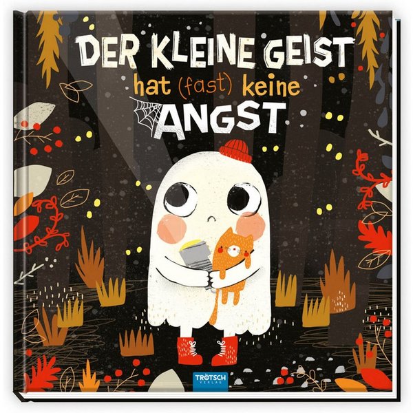 Trötsch Vorlesebuch Der kleine Geist hat (fast) keine Angst / diverse
