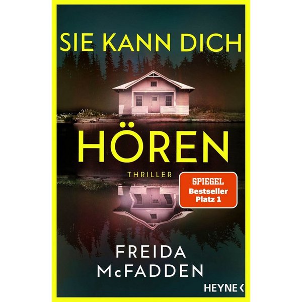 Sie kann dich hören / Freida McFadden, SPIEGEL-Bestseller