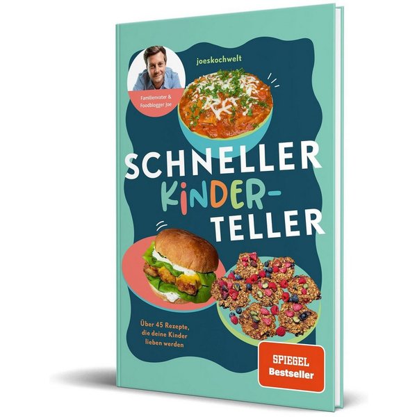 Schneller Kinderteller Über 45 Rezepte, die deine Kinder lieben werden / Joeskochwelt