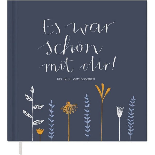 Eine der Guten Verlag Fotoalbum Es war schön mit dir! - blau weiß, Abschiedsbuch für Kollegen, Lehrer, Freunde als Abschiedsgeschenk