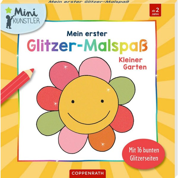 Mein 1. Glitzer-Malspaß: Kleiner Garten (Mini-Künstler) / Maja Bach