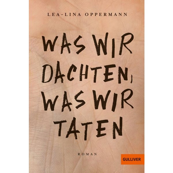 Was wir dachten, was wir taten / Lea-Lina Oppermann
