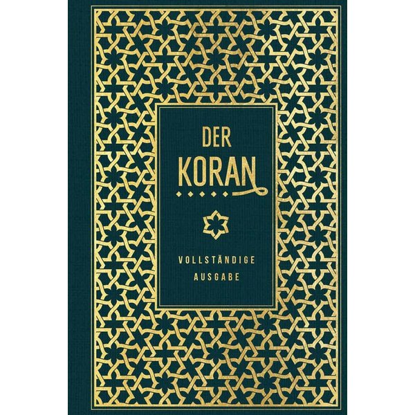 Der Koran: vollständige Ausgabe Leinen mit Goldprägung / diverse