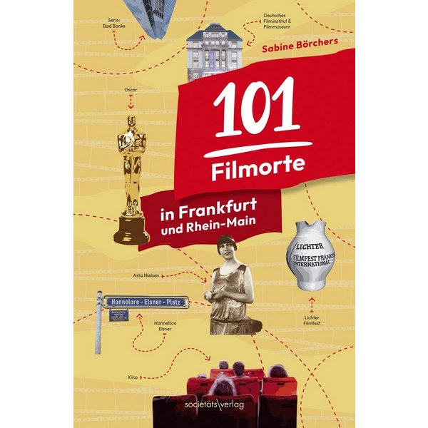 101 Filmorte in Frankfurt und Rhein-Main / Sabine Börchers