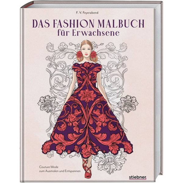 Das Fashion Malbuch für Erwachsene / F. Volker Feyerabend