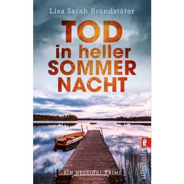 Tod in heller Sommernacht / Lisa Sarah Brandstäter