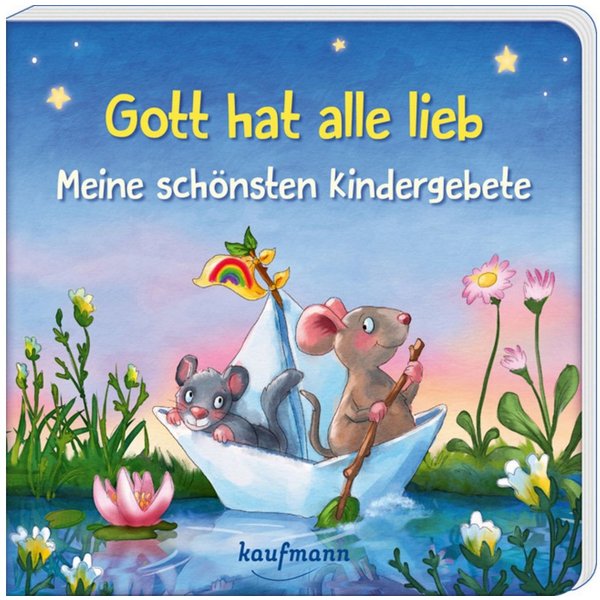 Gott hat alle lieb - Meine schönsten Kindergebete / Tanja Hofmeyer