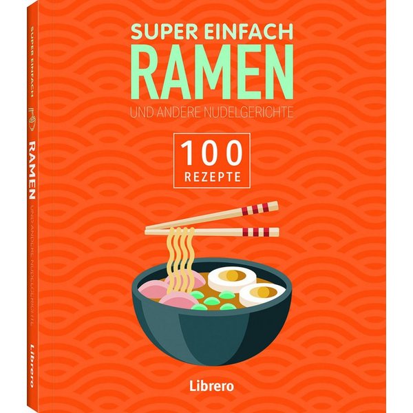 Super Einfach Ramen 100 Rezepte / diverse