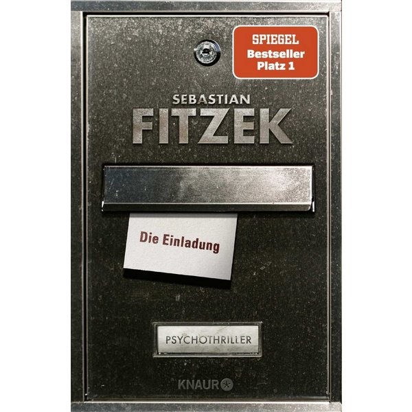 Die Einladung Psychothriller / Sebastian Fitzek