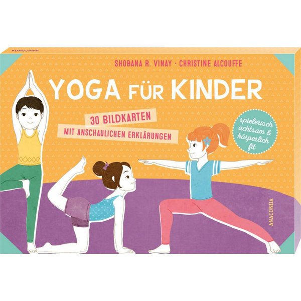 Yoga für Kinder. 30 Bildkarten mit anschaulichen Erklärungen Achtsamke / Shobana R. Vinay