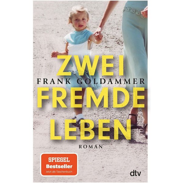 Zwei fremde Leben Roman / Frank Goldammer