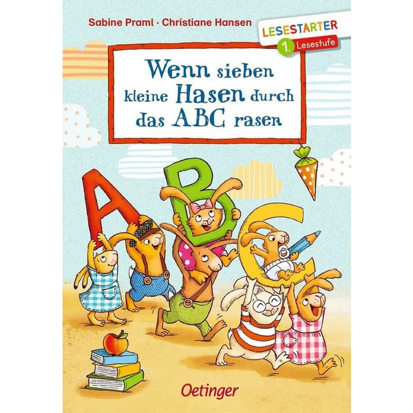 Wenn sieben kleine Hasen durch das ABC rasen / Sabine Praml