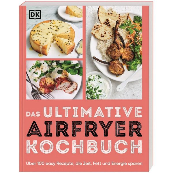 Das ultimative Airfryer Kochbuch / diverse