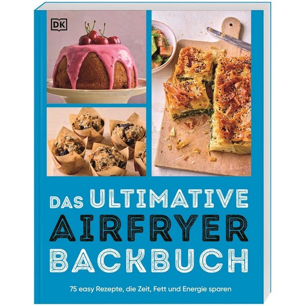 Das ultimative Airfryer Backbuch / diverse
