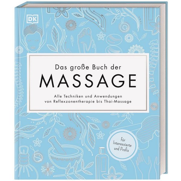 Das große Buch der Massage Alle Techniken und Anwendungen von Reflexzo / diverse, X