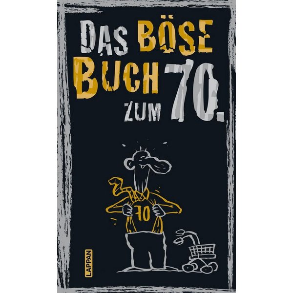 Das böse Buch zum 70. / Peter Gitzinger, Linus Höke, Roger Schmelzer